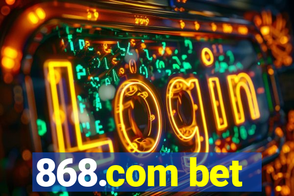 868.com bet